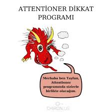 Attentioner Dikkat Programı: Çocuklarda Dikkat ve Konsantrasyon Sorunlarına Yenilikçi Çözüm
